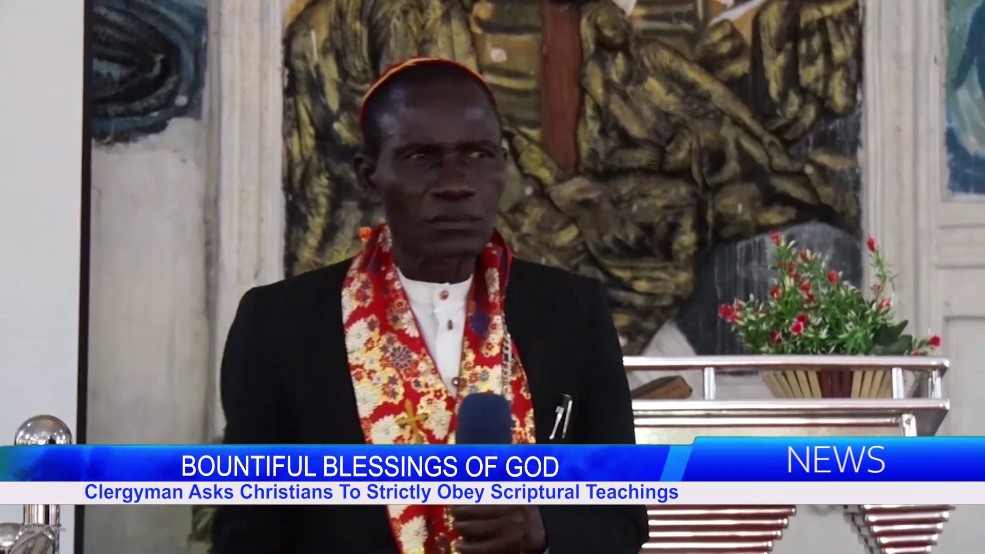 BOUNTIFUL BLESSINGS OF GOD: Clergyman Asks Christians To Strictly Obey Scriptural Teachings