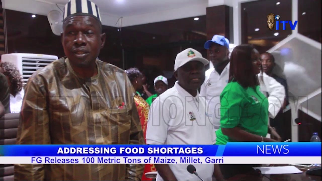 Addressing Food Shortage: FG Releases 100 Metric Tons Of Maize, Millet, Garri