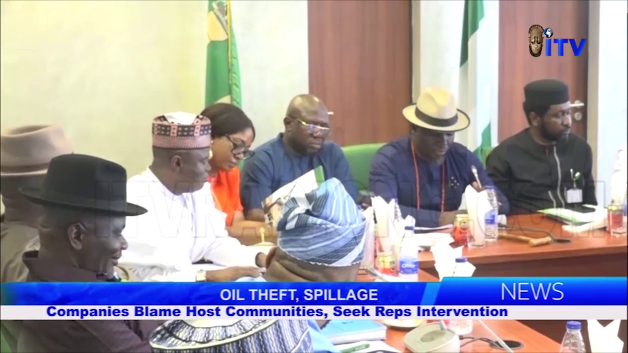 Oil Theft, Spillage: Companies Blame Host Communities, Seek Reps Intervention