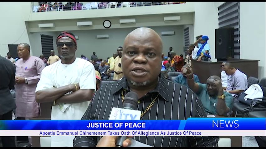 Apostle Emmanuel Chinemenem Takes Oath Of Allegiance As Justice Of Peace