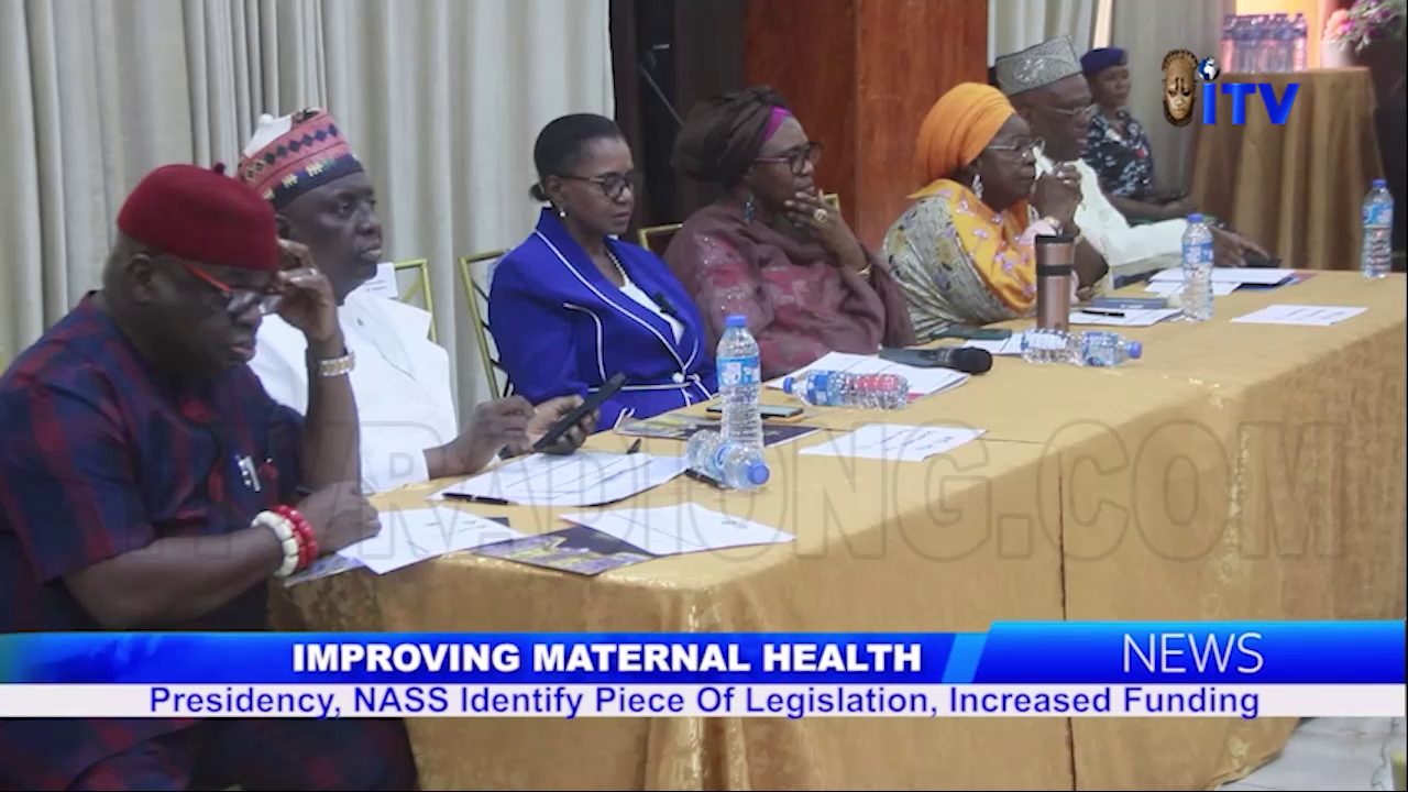 Improving Maternal Health: Presidency, NASS Identify Piece Of Legislation, Increased Funding