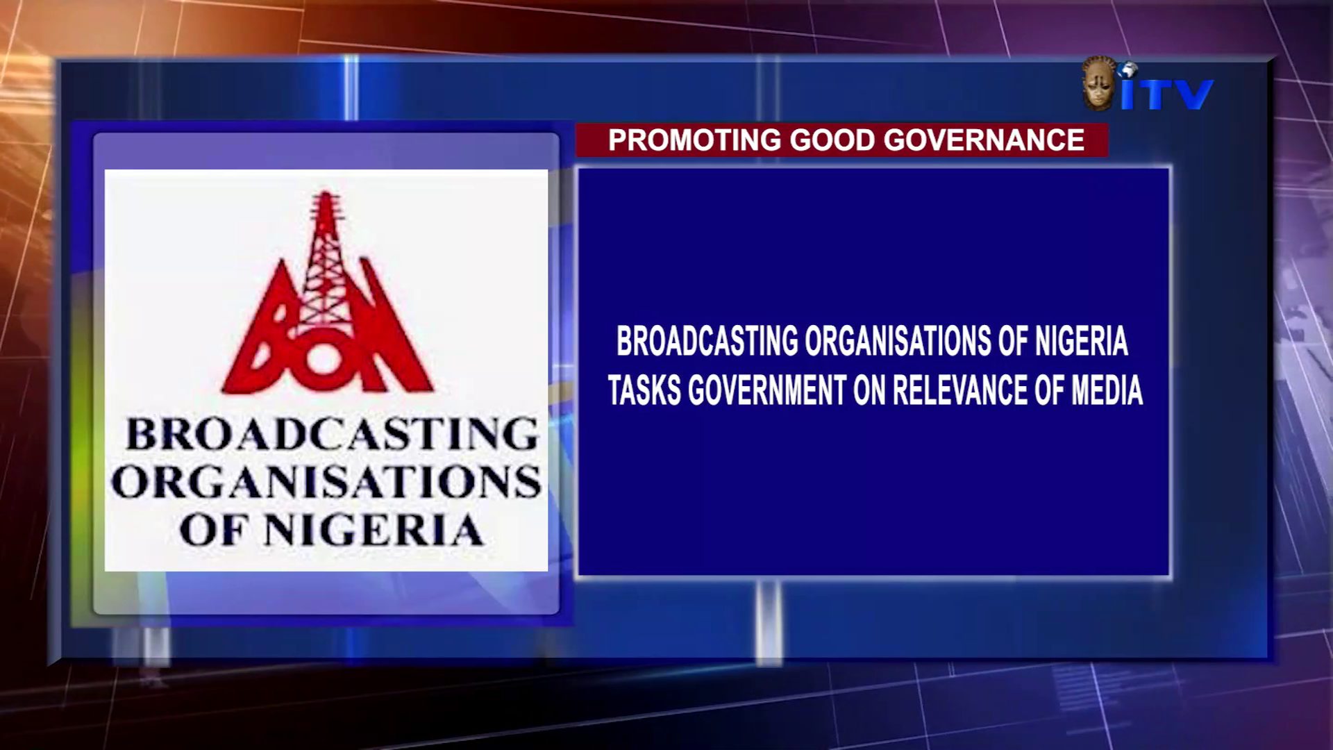 Promoting Good Governance: Broadcasting Organisations Of Nigeria Tasks Government On Relevance Of Media