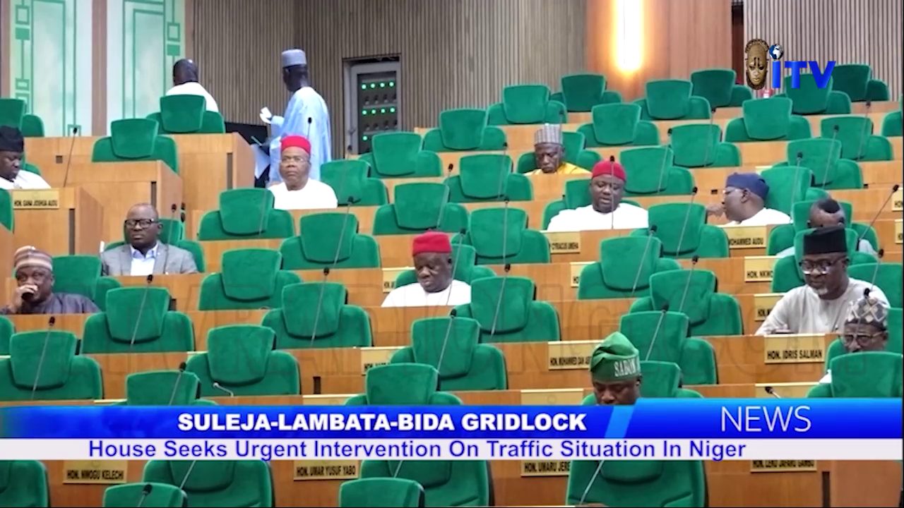 Suleja-Lambata-Bida Gridlock: House Seek Urgent Intervention On Traffic Situation In Niger