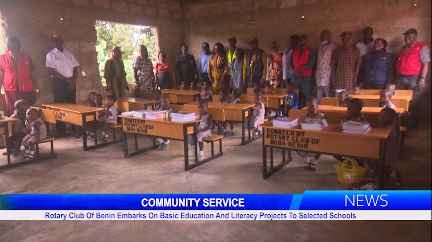 Rotary Club Of Benin Embarks On Basic Education And Literacy Projects To Selected Schools