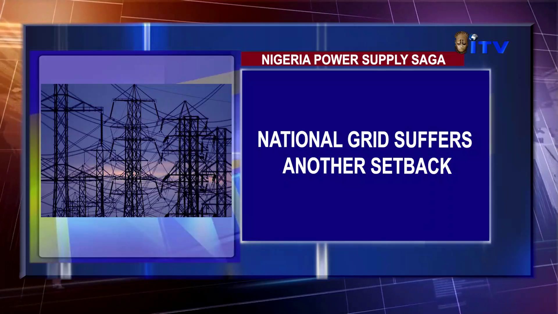 Nigeria Power Supply Saga: National Grid Suffers Another Setback