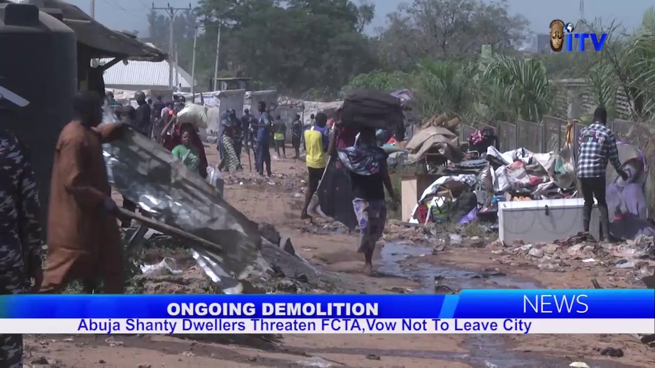 Ongoing Demolition: Abuja Shanty Dwellers Threaten FCTA, Vow Not To Leave City