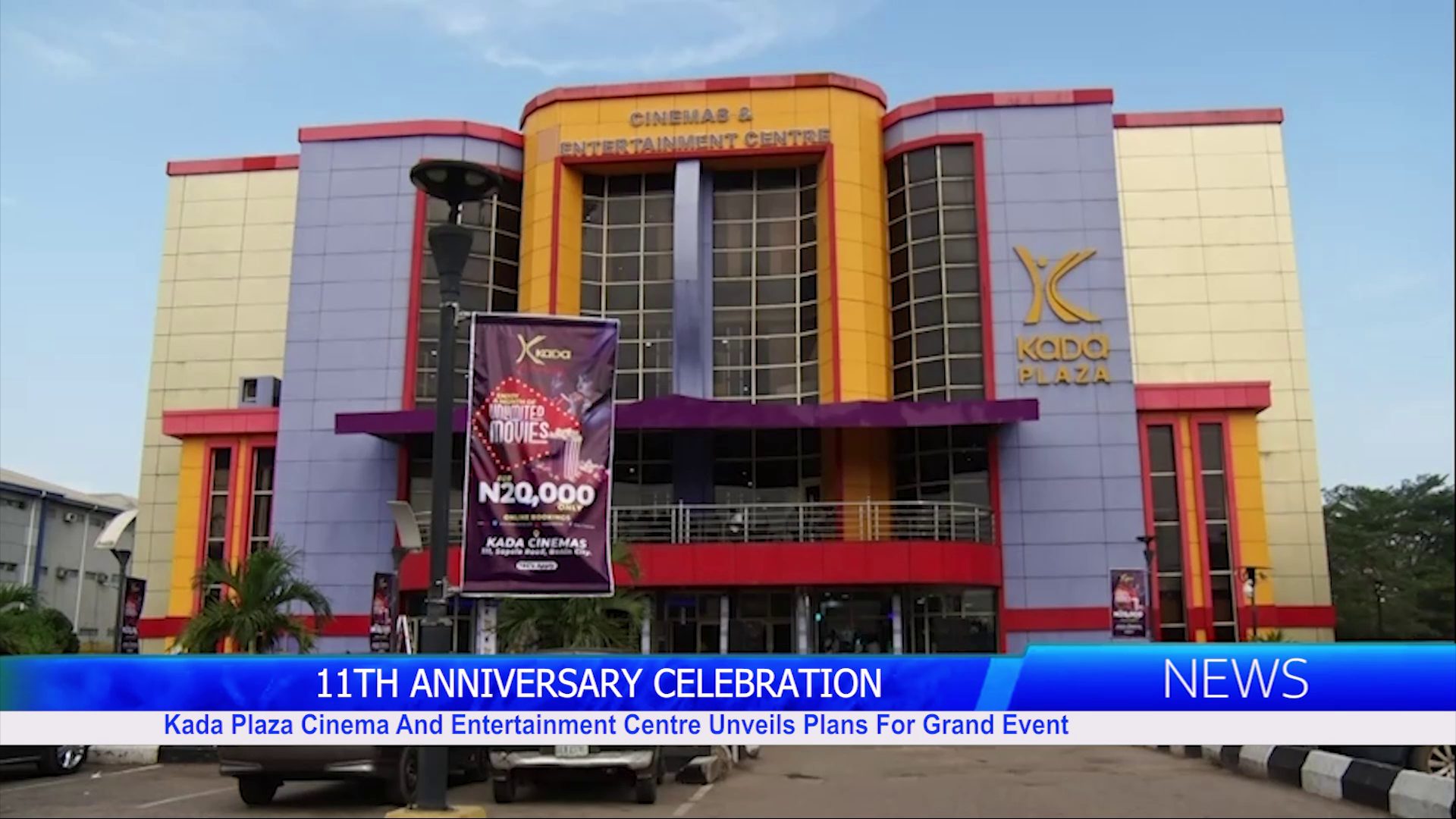 Kada Plaza Cinema And Entertainment Centre Unveils Plans For 11th Anniversary Celebration