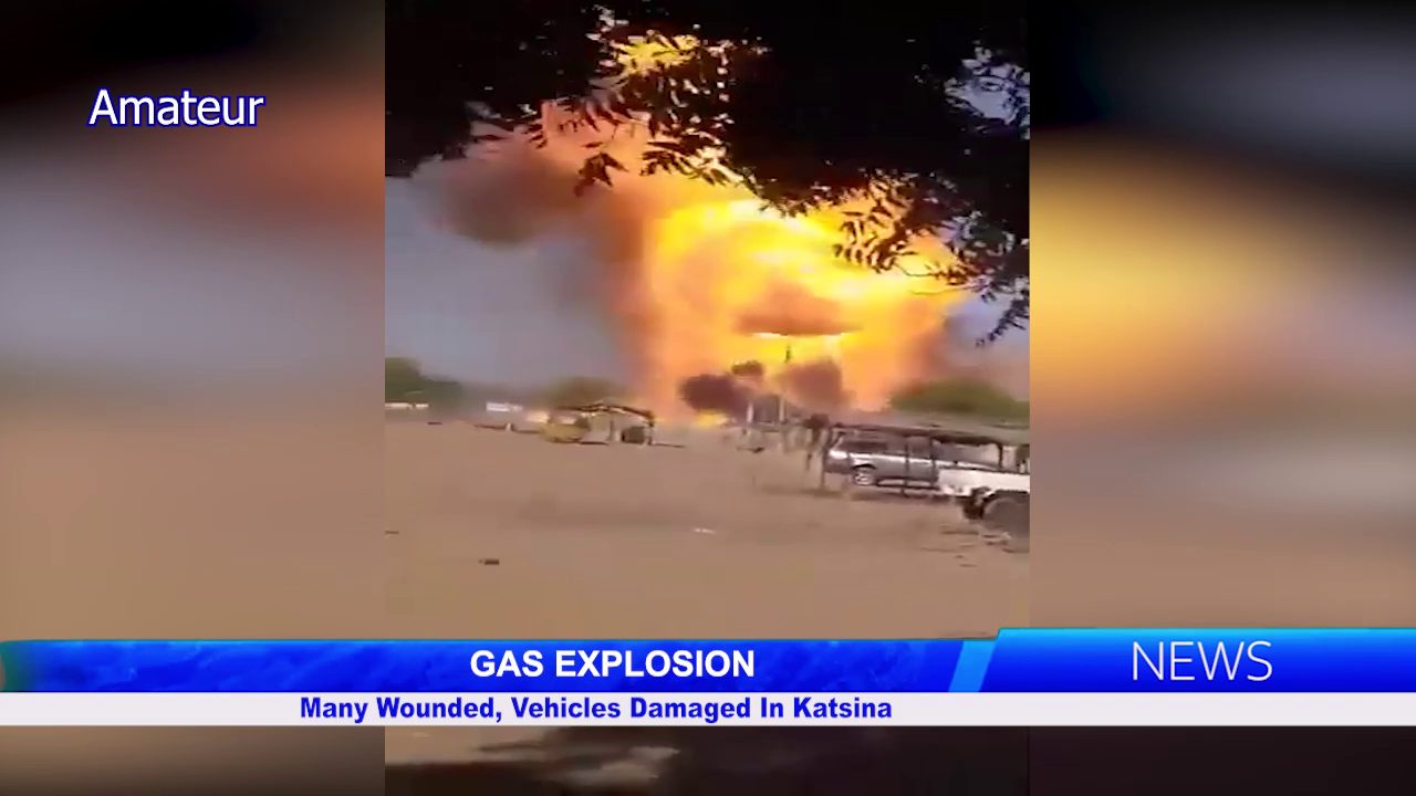 GAS EXPLOSION: Many Wounded, Vehicles Damaged In Katsina