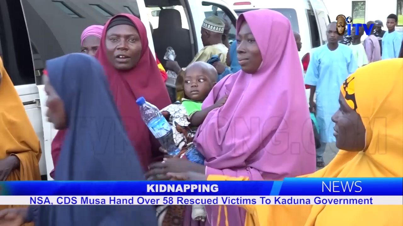 Kidnapping: NSA, CDS Musa Hand Over 58 Rescued Victims To Kaduna Government