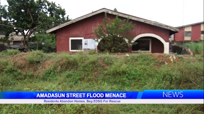 AMADASUN STREET FLOOD MENACE: Residents Abandon Homes, Beg EDSG For Rescue