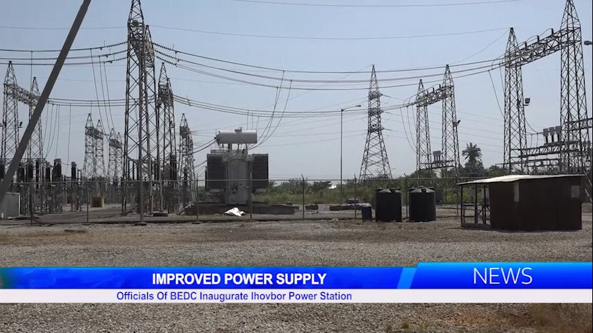 BEDC Inaugurate Ihovbor Power Station