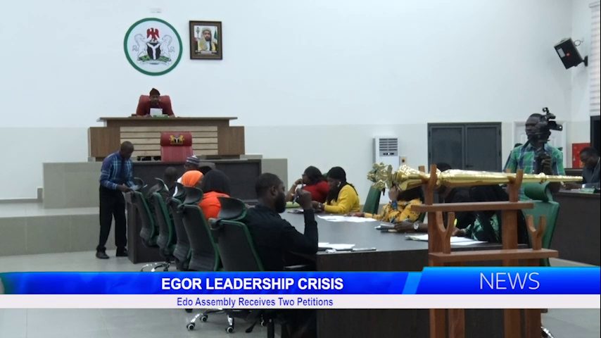 EGOR LEADERSHIP CRISIS: Edo Assembly Receives Two Petitions