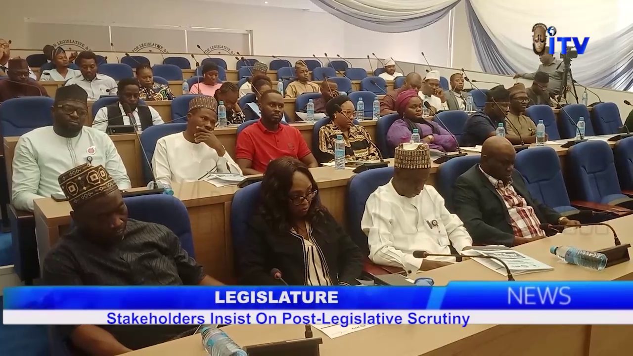 Legislature: Stakeholders Insist On Post-Legislative Scrutiny