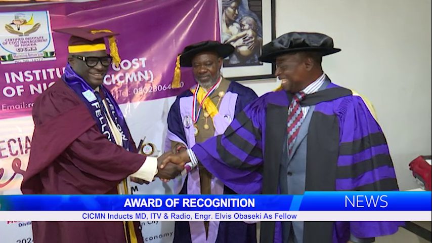 AWARD OF RECOGNITION: CICMN Inducts MD, ITV & Radio, Engr. Elvis Obaseki As Fellow