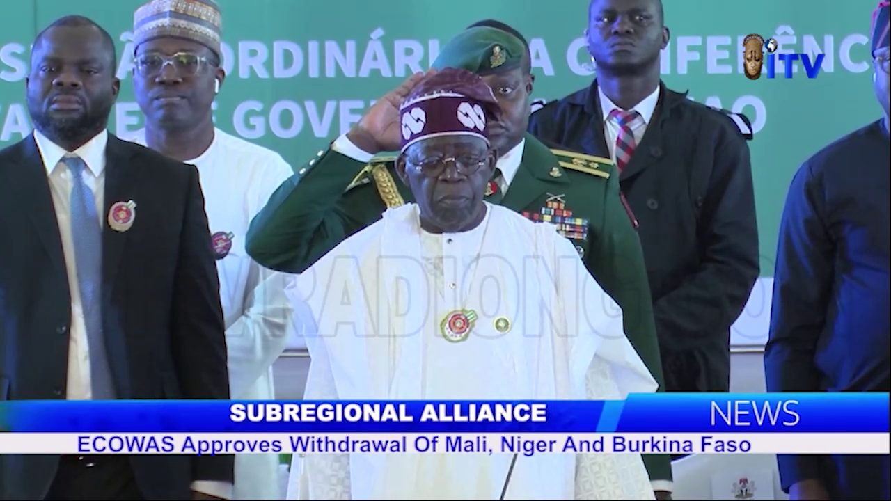 Subregional Alliance: ECOWAS Approves Withdrawal Of Mali, Niger And Burkina Faso