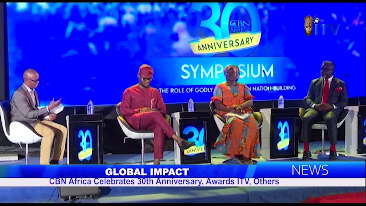 Global Impact: CBN Africa Celebrates 30th Anniversary, Awards ITV, Others