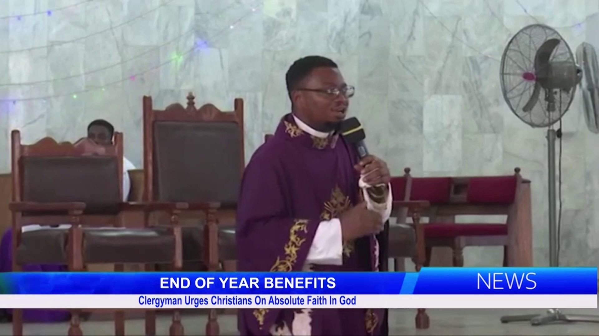 END OF YEAR BENEFITS: Clergyman Urges Christians On Absolute Faith In God