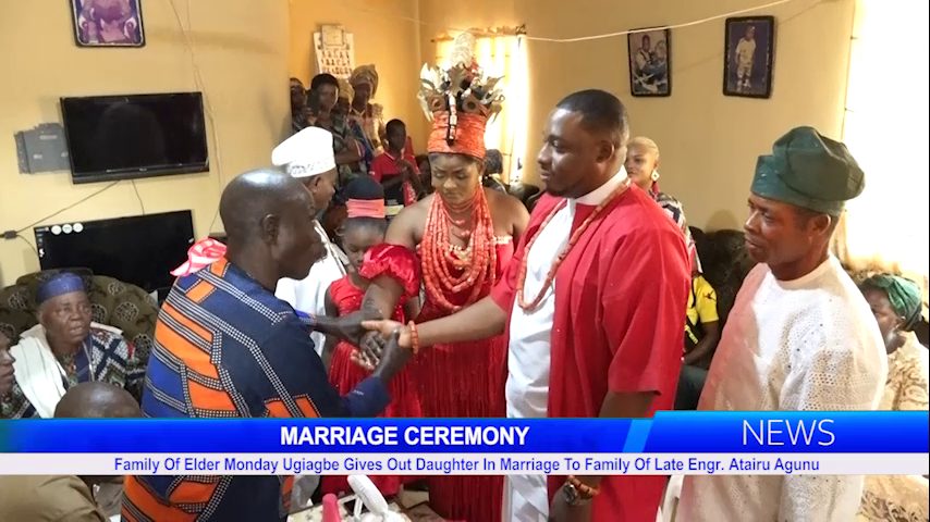 Family Of Elder Monday Ugiagbe Gives Out Daughter In Marriage To Family Of Late Engr. Atairu Agunu