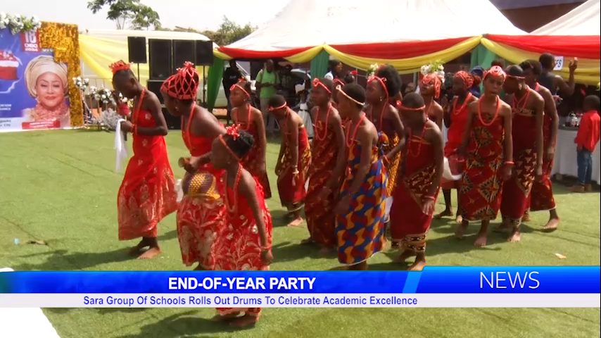 END-OF-YEAR PARTY: Sara Group Of Schools Rolls Out Drums To Celebrate Academic Excellence