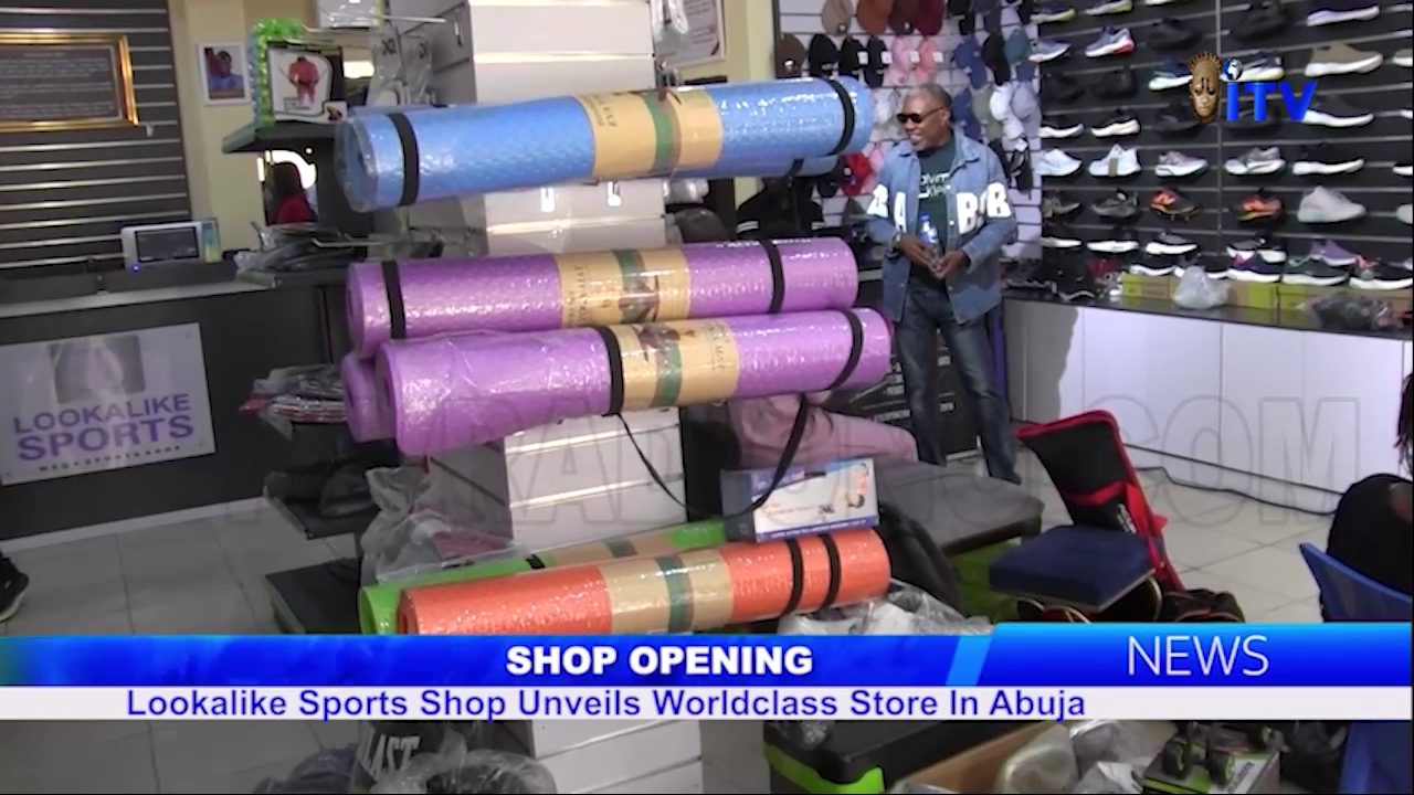 Shop Opening: Lookalike Sports Shop Unveils World Class Store In Abuja