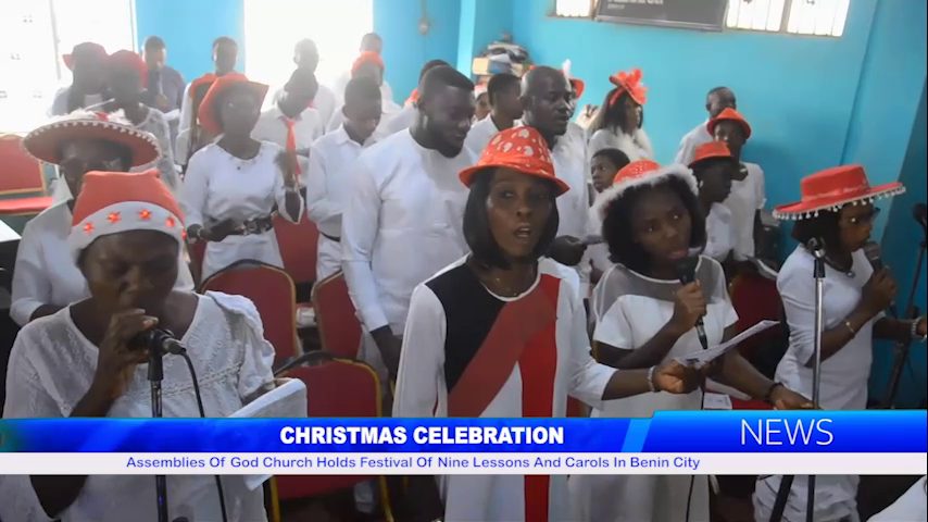 Assemblies Of God Church Holds Festival Of Nine Lessons And Carols In Benin City