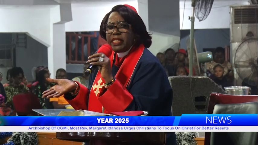 Archbishop Of CGMi, Most Rev. Margaret Idahosa Urges Christians To Focus On Christ For Better Results