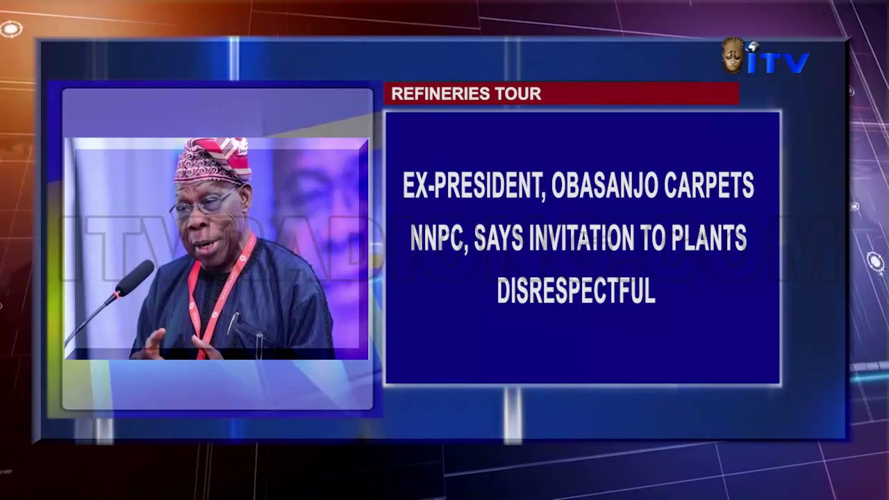 Refineries Tour: Ex-President, Obasanjo Carpets NNPC, Says Invitation To Plants Disrespectful