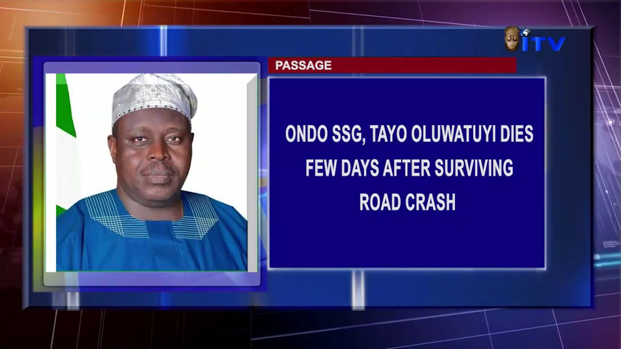 Ondo SSG, Tayo Oluwatuyi Dies Few Days After Surviving Road Crash