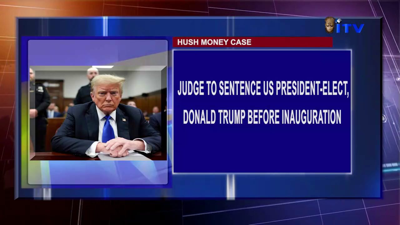 Hush Money Case: Judge To Sentence US President-Elect, Donald Trump Before Inauguration