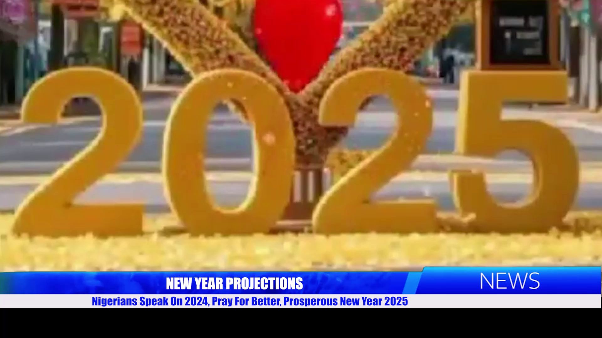 Nigerians Speak On 2024, Pray For Better, Prosperous New Year 2025