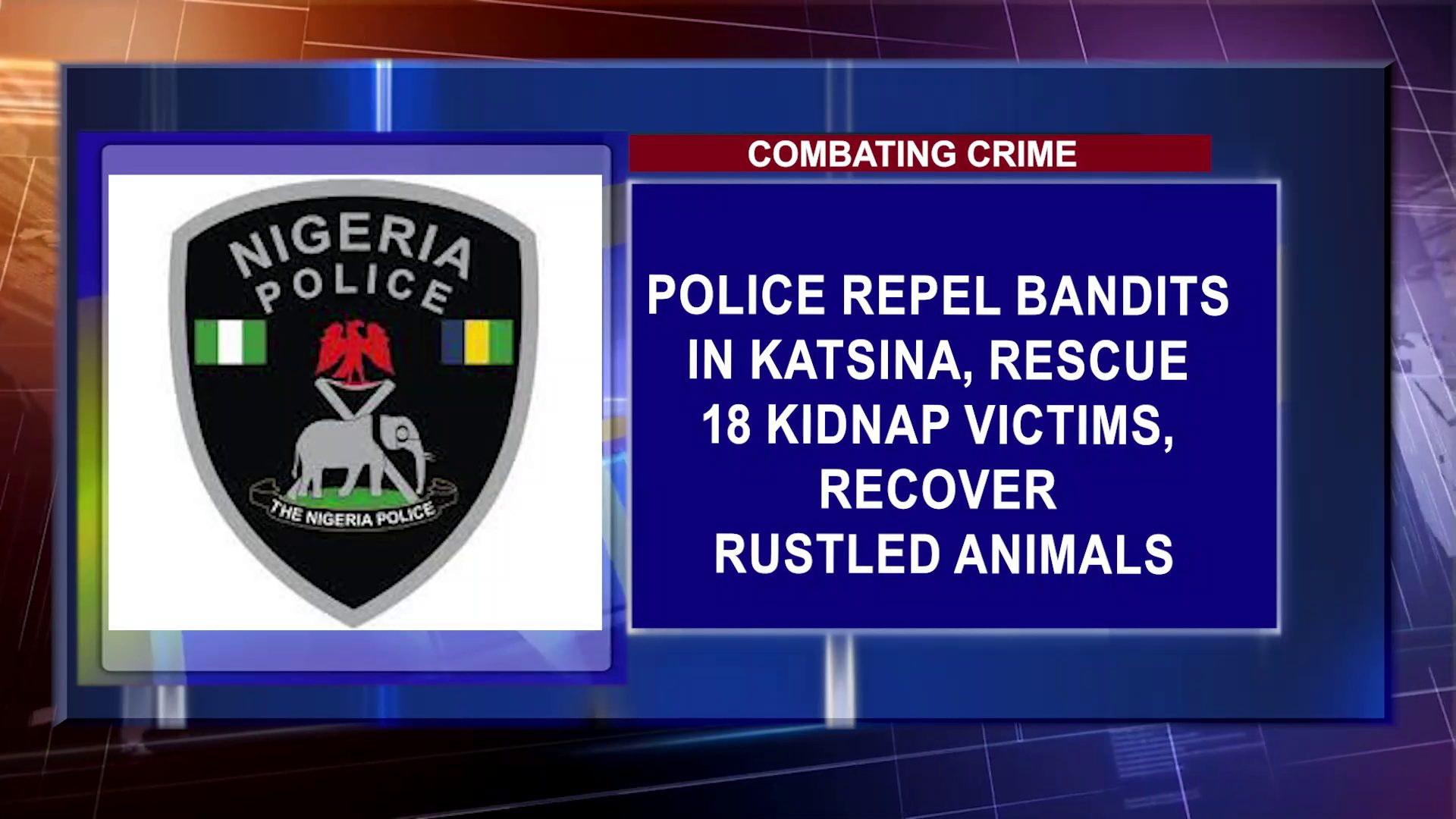 Police Repel Bandits In Katsina, Rescue 18 Kidnap Victims, Recover Rustled Animals