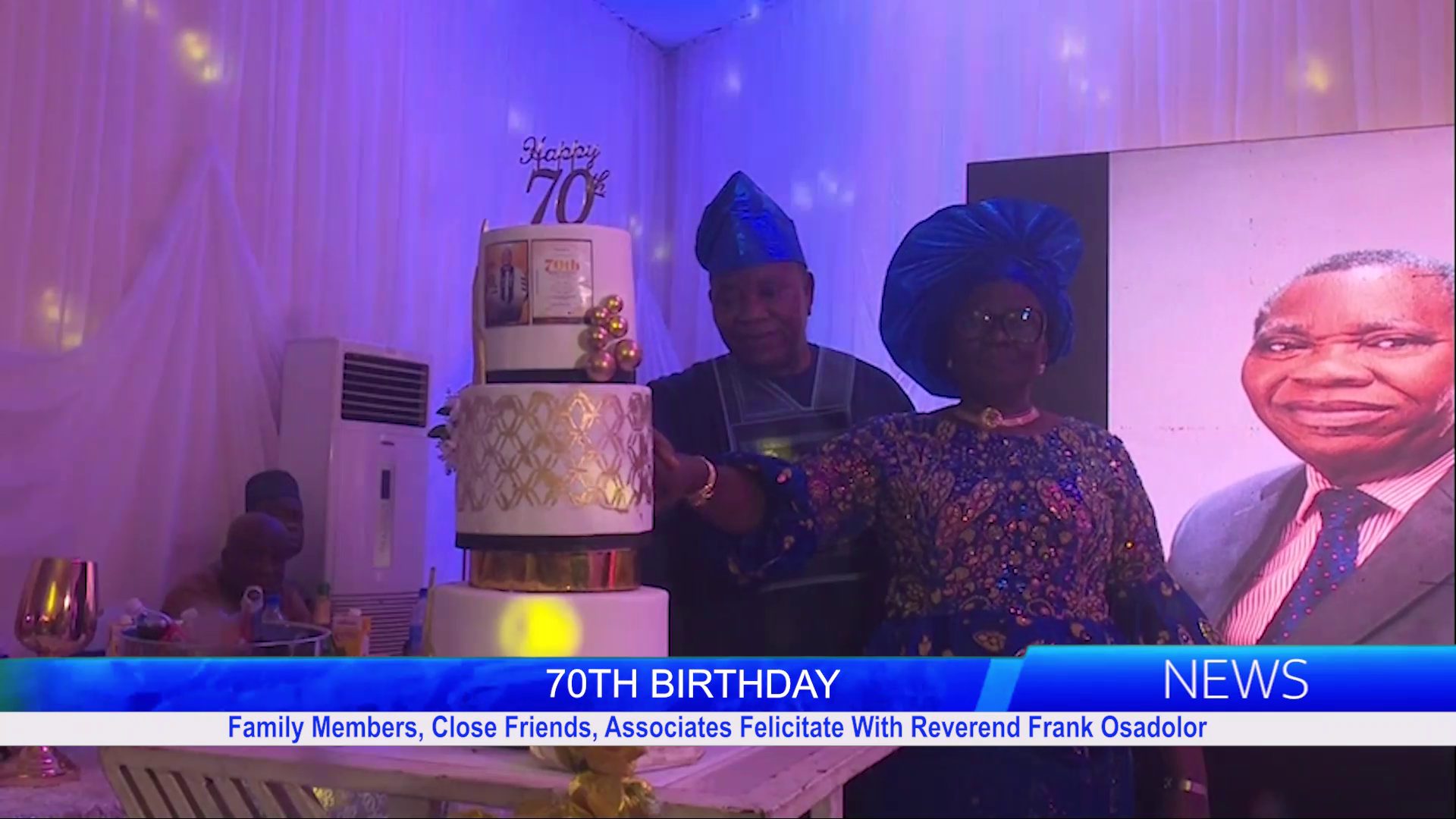 70TH BIRTHDAY: Family Members, Close Friends, Associates Felicitate With Reverend Frank Osadolor.