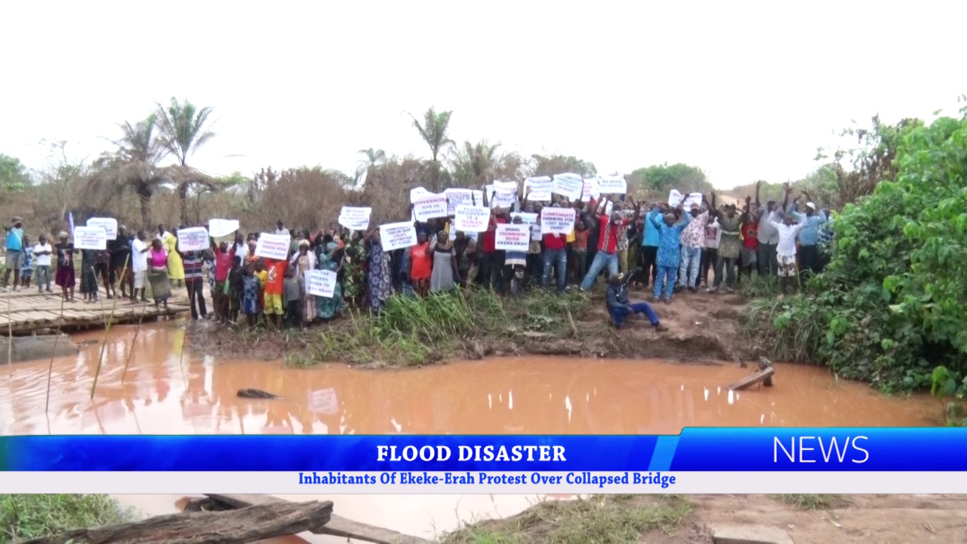 Inhabitants Of Ekeke-Erah Protest Over Collapsed Bridge