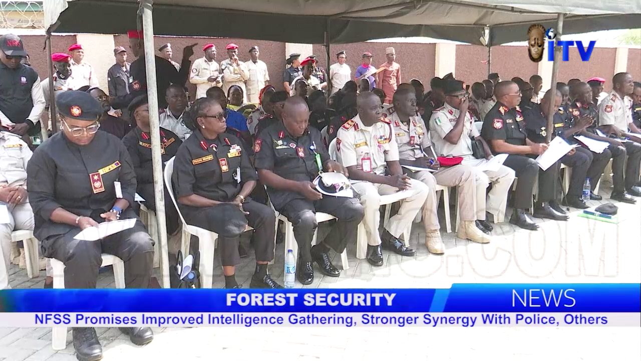 Forest Security: NFSS Promises Improved Intelligence Gathering, Stronger Synergy With Police, Others