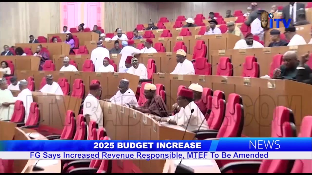 2025 Budget Increase: FG Says Increased Revenue Responsible, MTEF To Be Amended