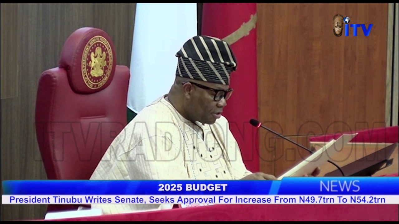 2025 Budget: Pres. Tinubu Writes Senate, Seeks Approval For Increase From N4.9tn To N54.2tn