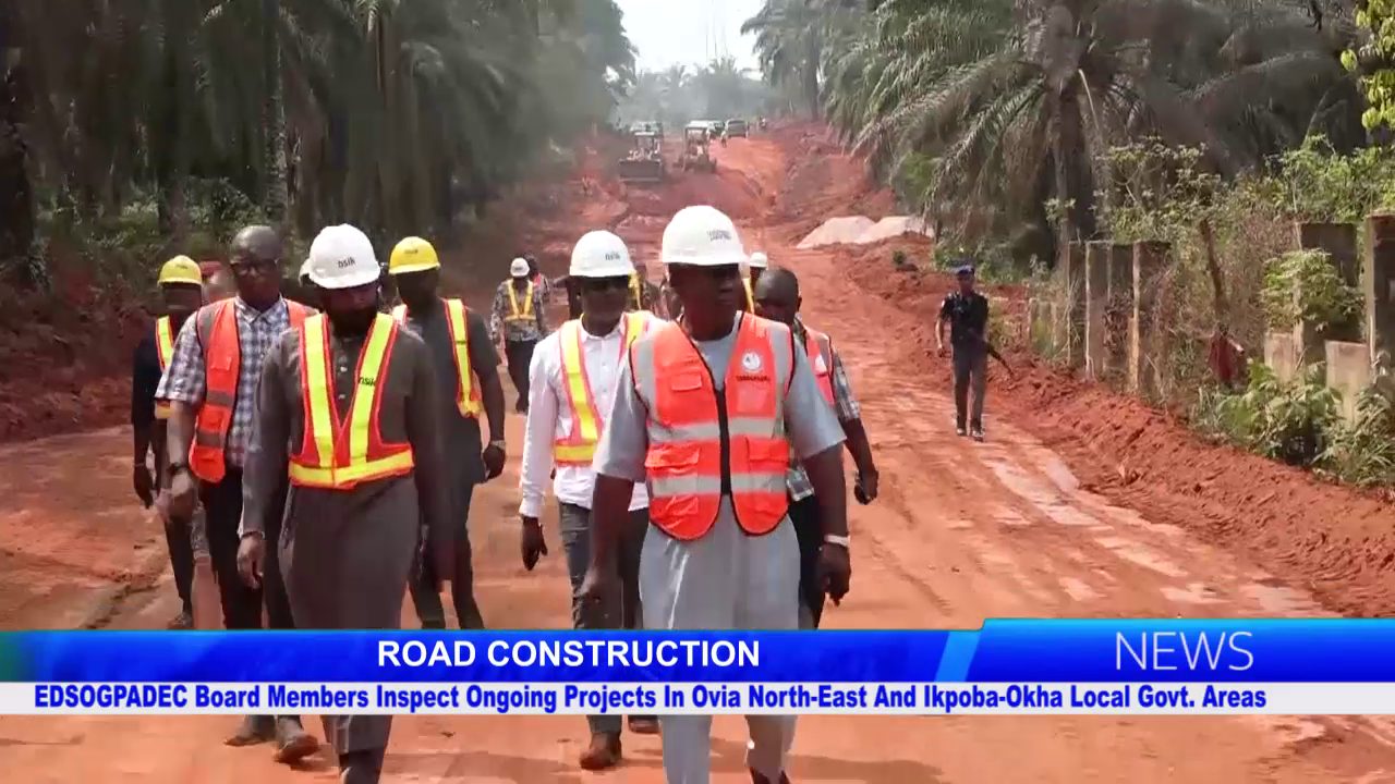 EDSOGPADEC Board Members Inspect Ongoing Projects In Ovia North-East And Ikpoba-Okha Local Govt. Areas