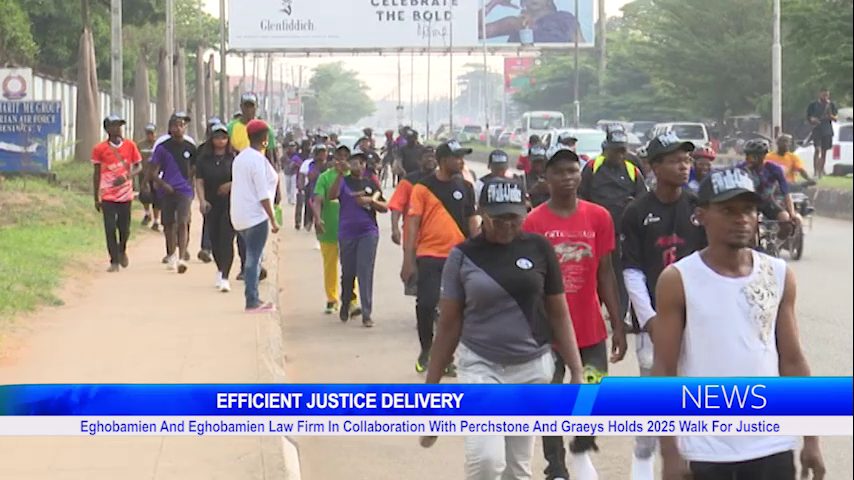 Eghobamien And Eghobamien Law Firm In Collaboration With Perchstone And Graeys Holds 2025 Walk For Justice