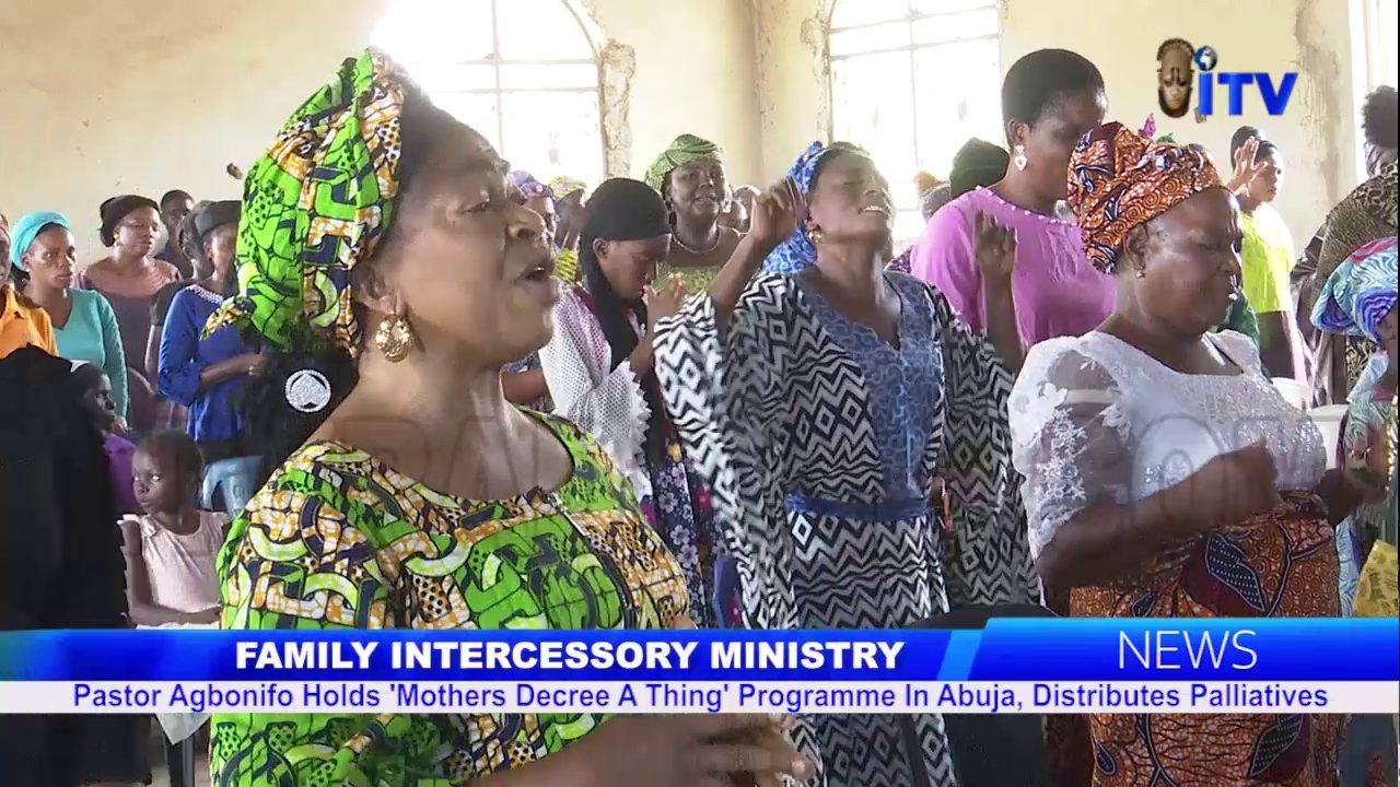 Family Intercessory Ministry: Pastor Agbonifo Holds ‘Mother Decree A Thing’ Program In Abuja