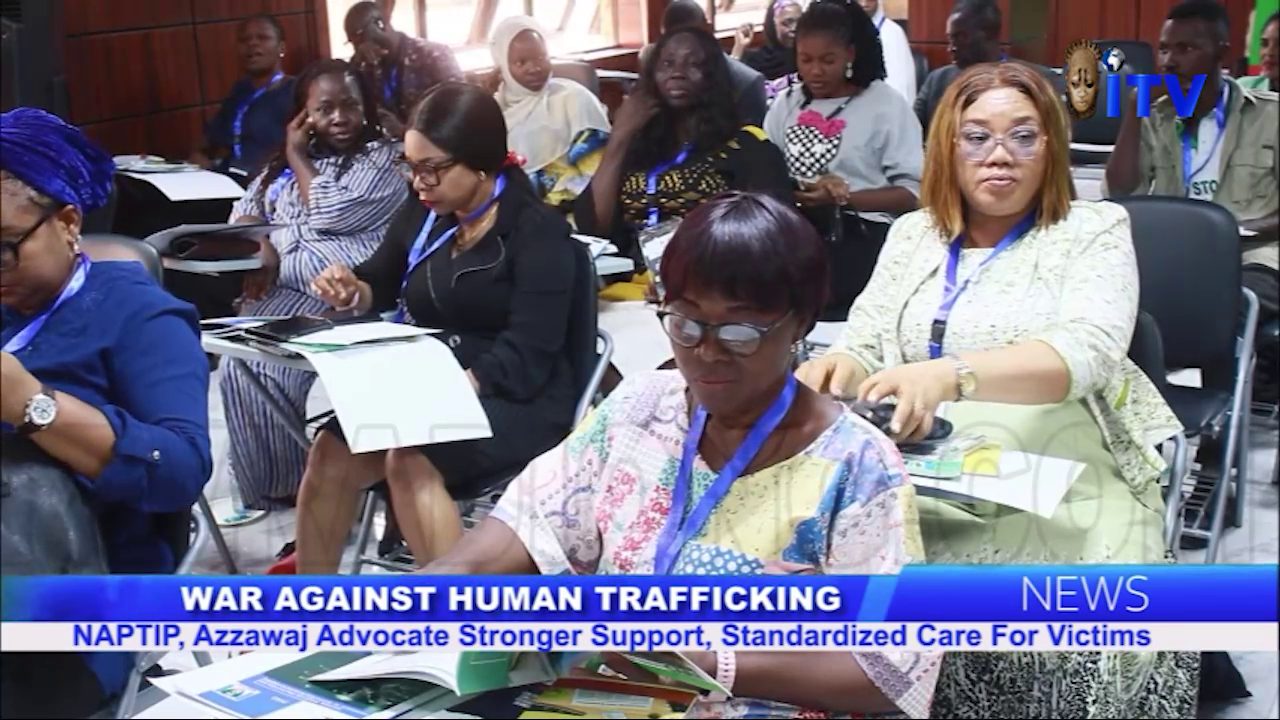 NAPTIP, Azzawaj Advocate Stronger Support, Standardized Care For Victims