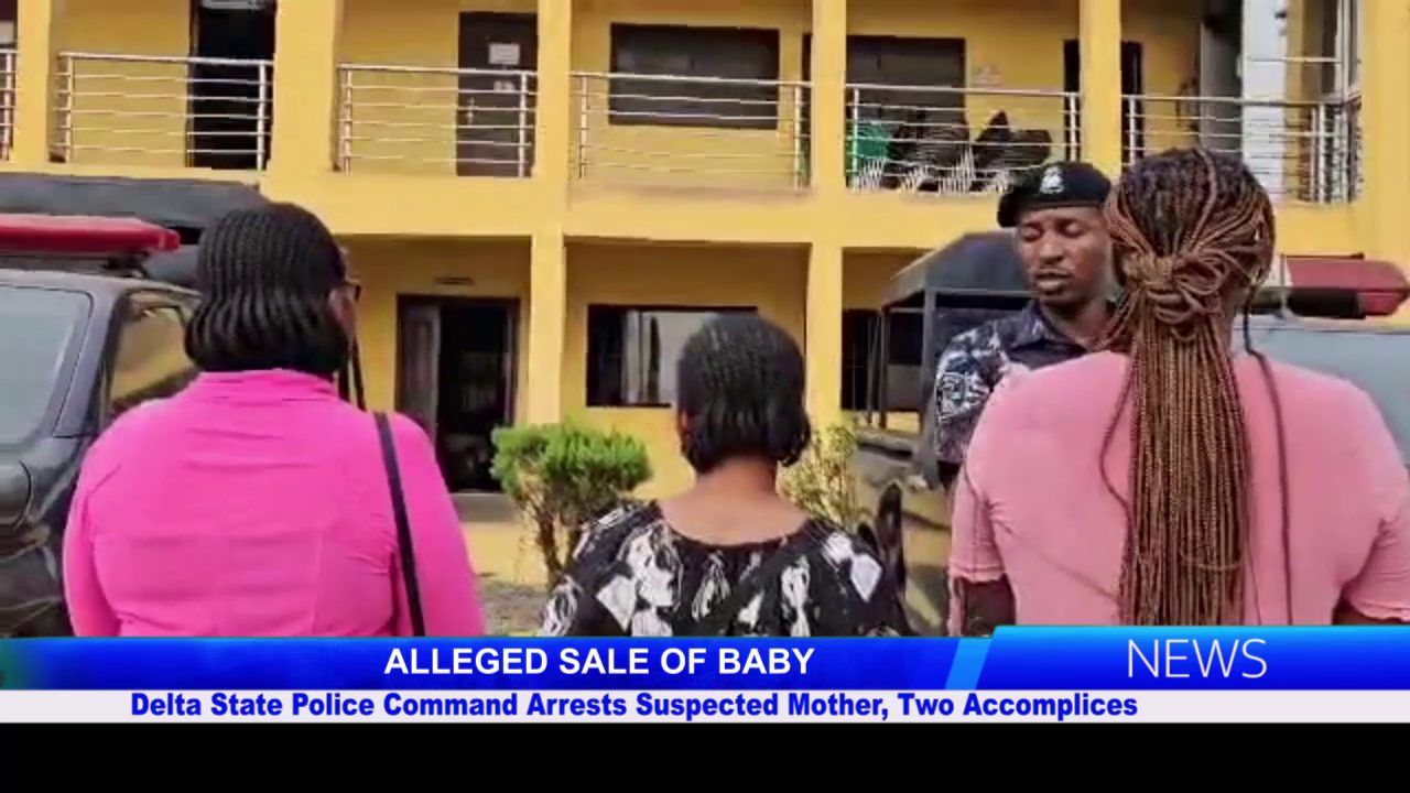 ALLEGED SALE OF BABY: Delta State Police Command Arrests Suspected Mother, Two Accomplices