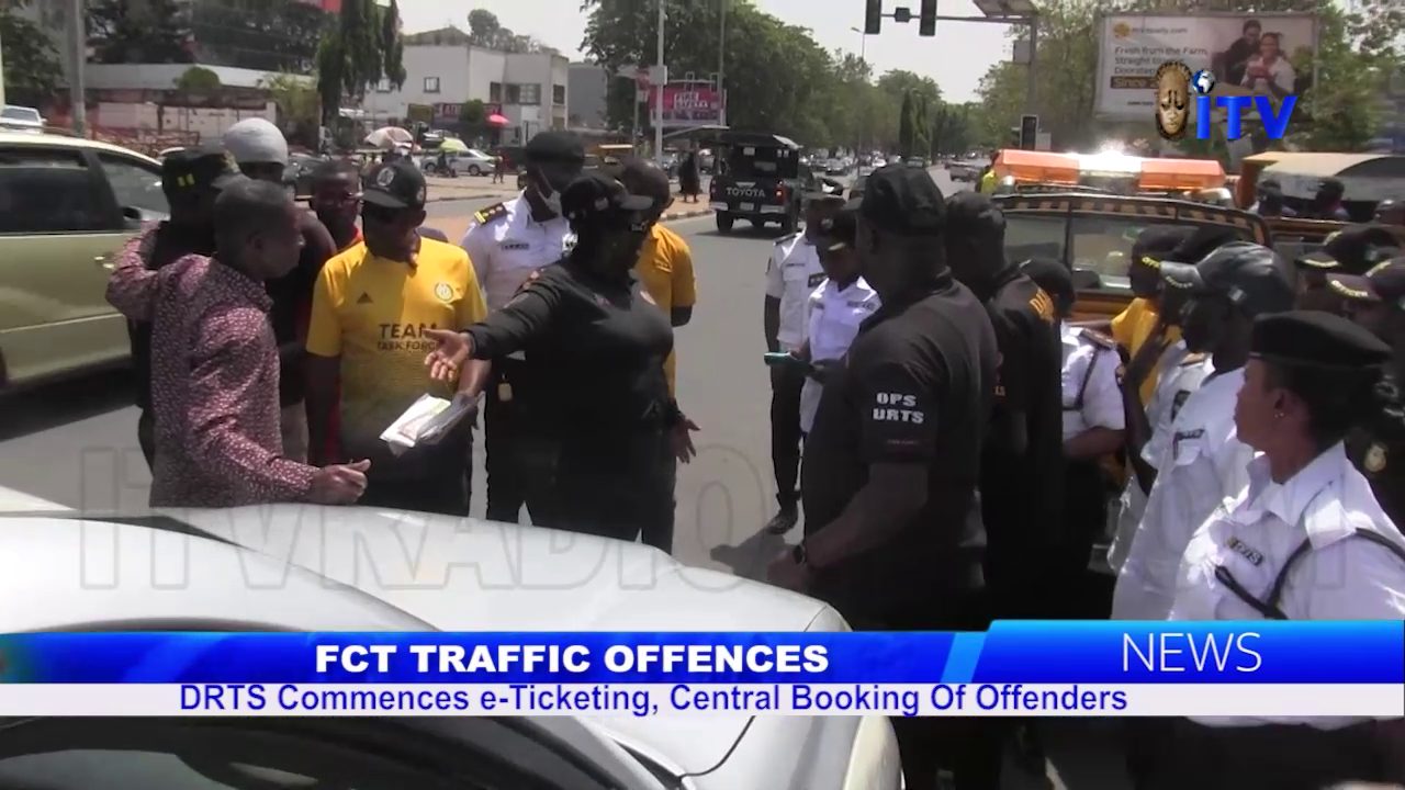 FCT Traffic Offences: DRTS Commences 5-Ticketing, Central Booking Of Offenders