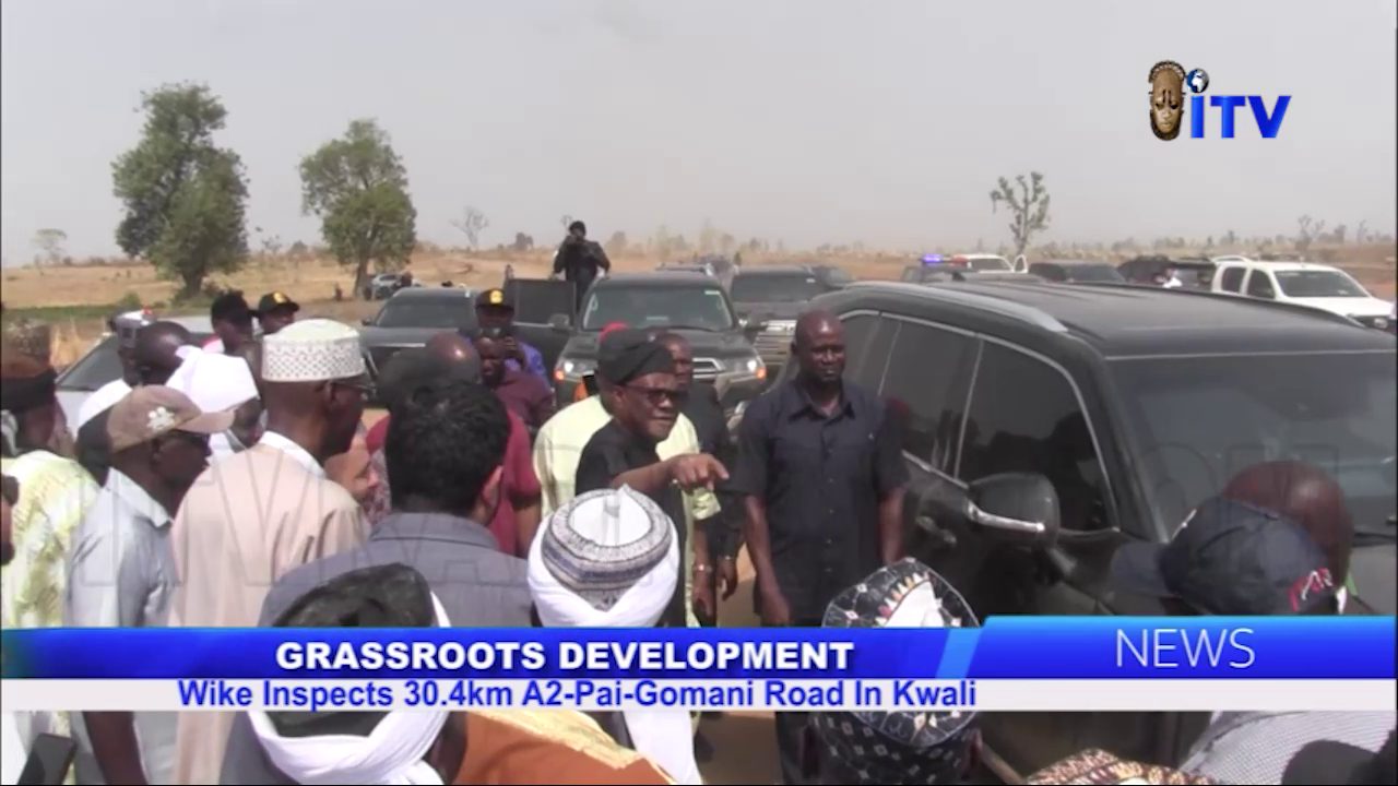 Grassroots Development: Wike Inspects 30.4km A2-Pai-Gomani Road In Kwali