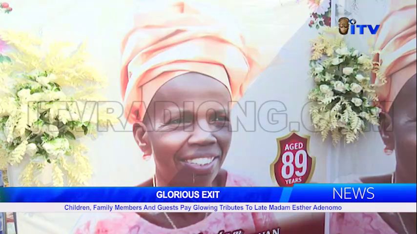 GLORIOUS EXIT: Children, Family Members And Guests Pay Glowing Tributes To Late Madam Esther Adenomo