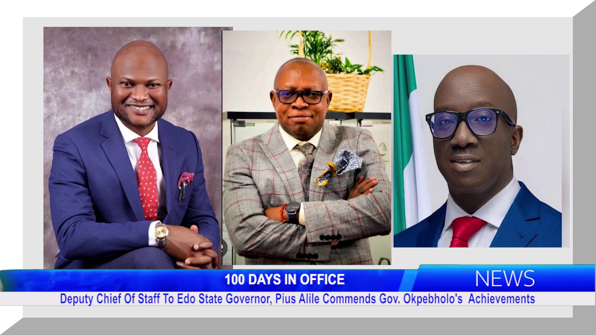 Deputy Chief Of Staff To Edo State Governor, Pius Alile Commends Gov. Okpebholo’s Achievements On His 100 Days In Office