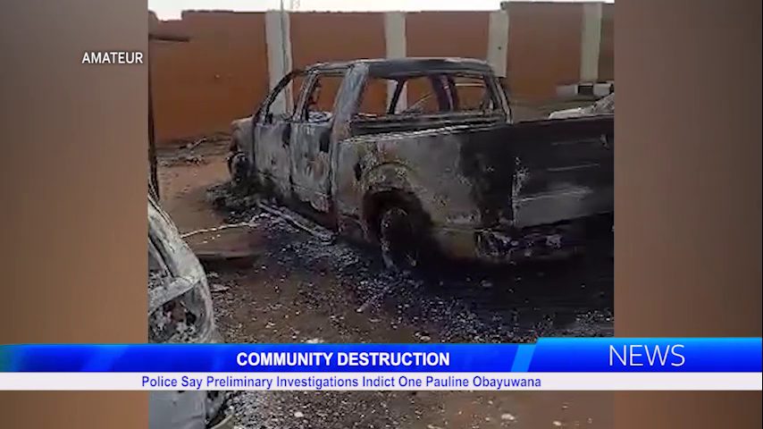 COMMUNITY DESTRUCTION: Police Say Preliminary Investigations Indict One Pauline Obayuwana