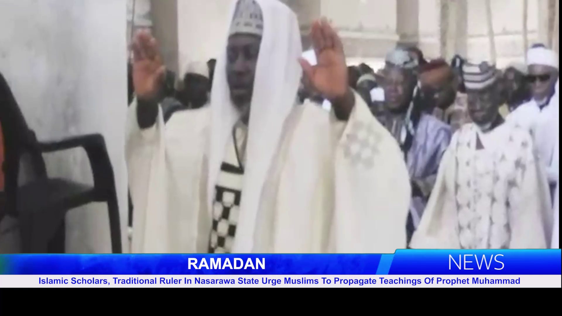 RAMADAN: Islamic Scholars, Traditional Ruler In Nasarawa State Urge Muslims To Propagate Teachings Of Prophet Muhammad