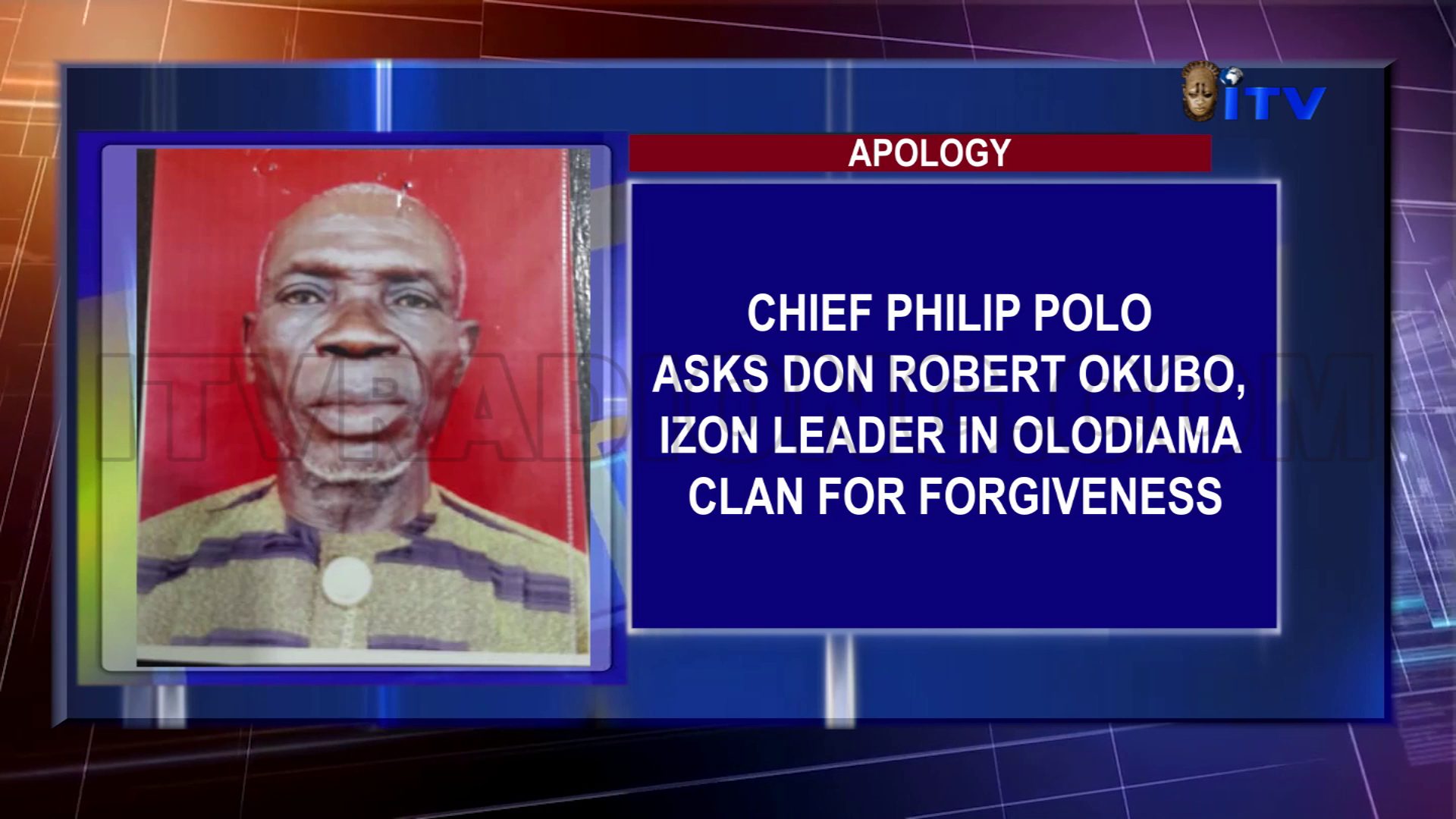 Apology: Chief Philip Polo Asks Don Robert Okubo, Izon Leader In Olodiama Clan For Forgiveness