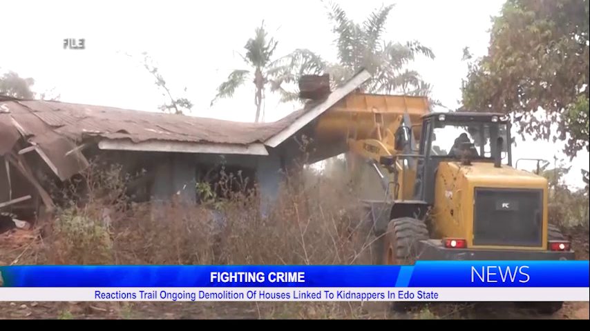 FIGHTING CRIME: Reactions Trail Ongoing Demolition Of Houses Linked To Kidnappers In Edo State