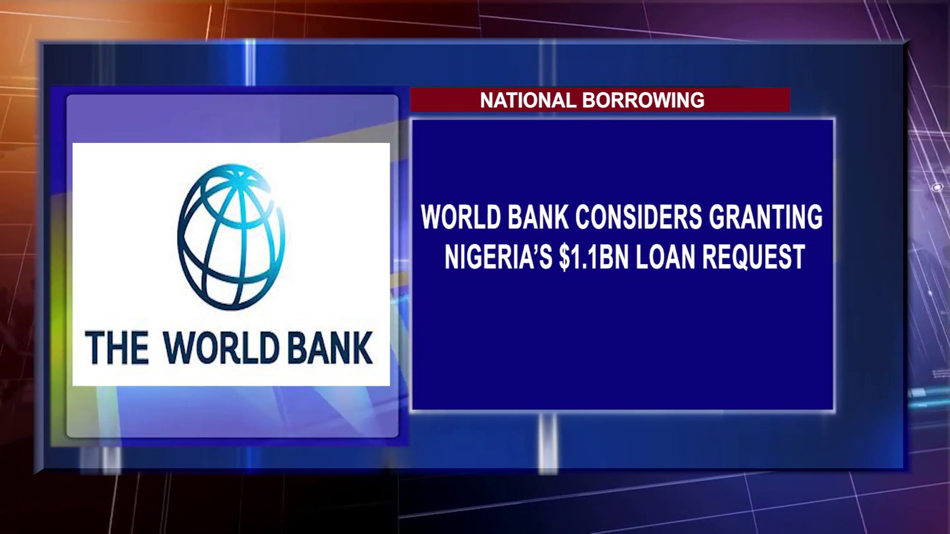 World Bank Considers Granting Nigeria’s $1.1BN Loan Request